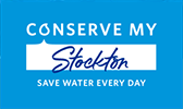 Conserve my Stockton. Save water every day.
