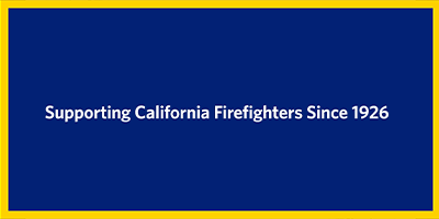 Supporting California firefighters since 1926