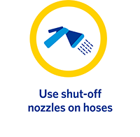 Use shut-off nozzles on hoses