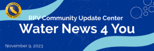 Noticias sobre el agua para usted del Centro de Novedades de la Comunidad de RPV, 9 de noviembre de 2023