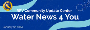 RPV Community Update Center Water News for You, January 12, 2024
